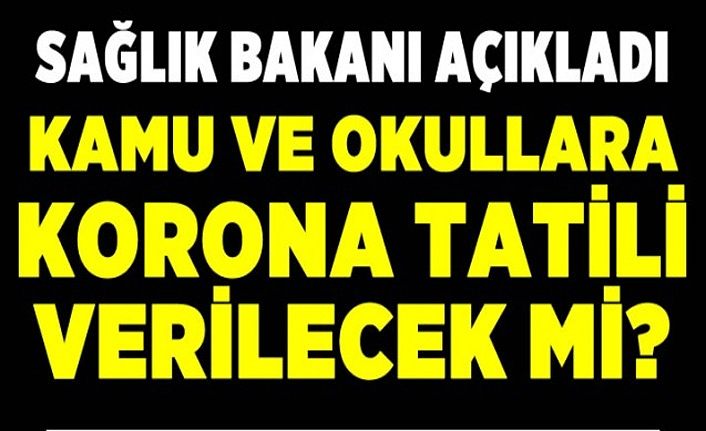 Okullara korona virüs tatili var mı?