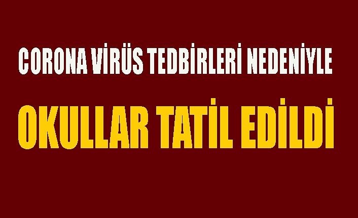 Son Dakika!.. Okullara 16 Mart 2020 Pazartesi günü itibariyle corona virüs tatili