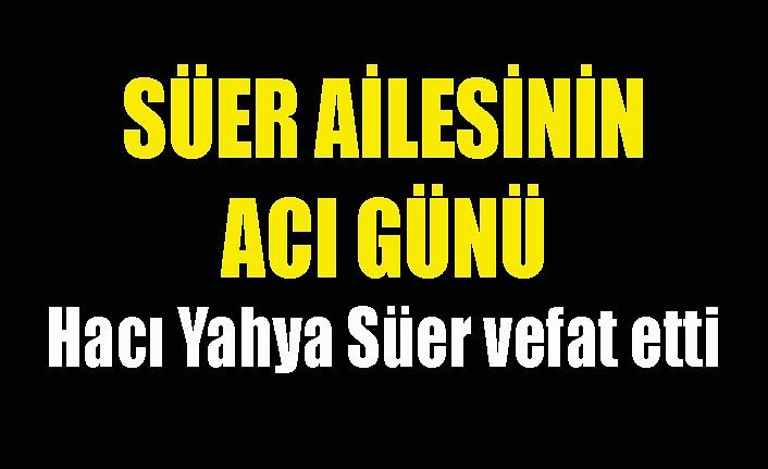 Van Ticaret Borsası Başkanı Nayif Süer'in acı günü