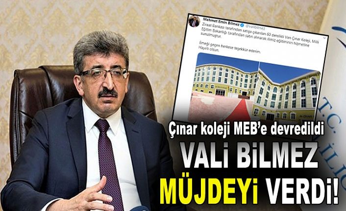 Satılan Çınar Kolejini Van Valisi Bilmez eğitime kazandırdı
