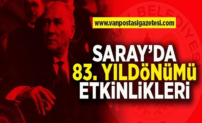 Saray’da 83’ncü yıldönümü etkinlikleri düzenlenecek