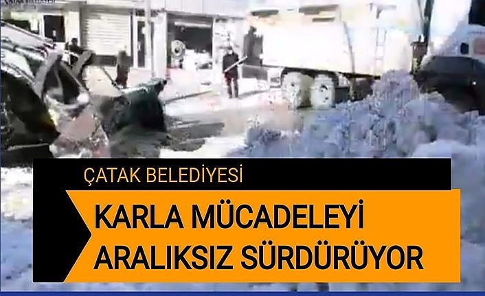 Çatak Belediyesi karla mücadeleyi aralıksız sürdürüyor
