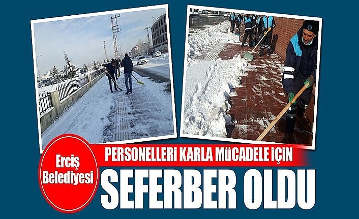 Erciş Belediyesi personelleri karla mücadele için seferber oldu
