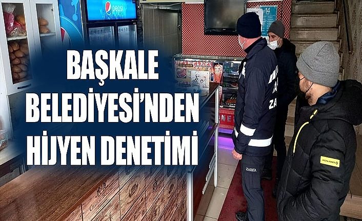 Başkale Belediyesi’nden hijyen denetimi
