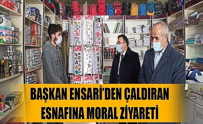 Başkan Ensari’den Çaldıran esnafına moral ziyareti