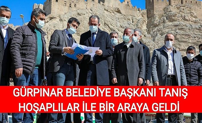 Gürpınar Belediye Başkanı Tanış Hoşaplılar ile bir araya geldi