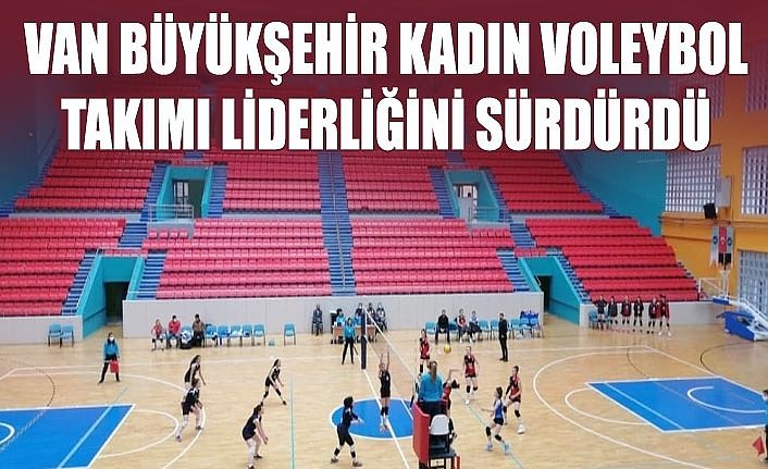Van Büyükşehir Kadın Voleybol takımı liderliğini sürdürdü