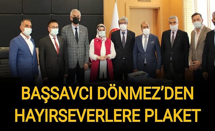 Başsavcı Dönmez'den Hayırseverlere Plaket
