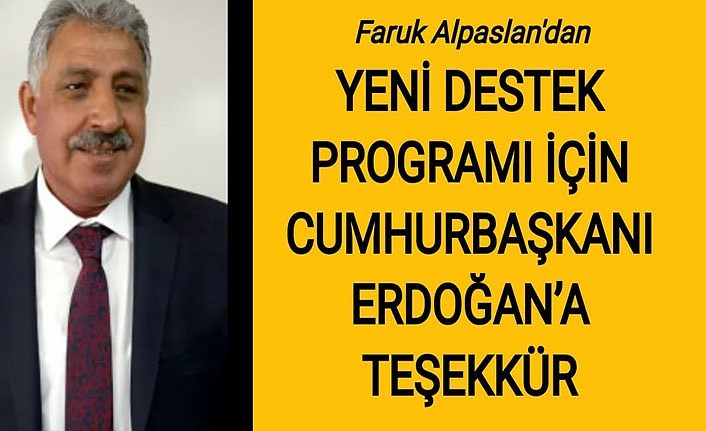 Faruk Alpaslan'dan yeni destek programı için teşekkür