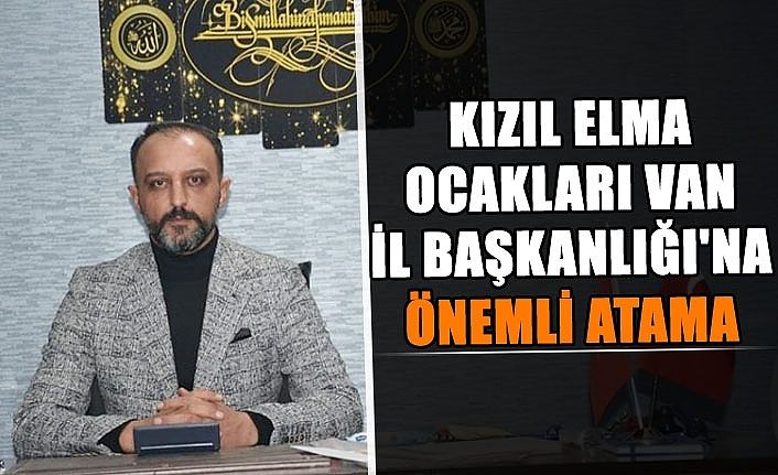 Kızıl Elma Ocakları Van İl Başkanlığı'na Önemli Atama