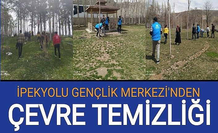 Van İpekyolu Gençlik Merkezi’nden çevre temizliği