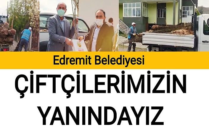 Edremit Belediyesi: Çiftçilerimizin yanındayız