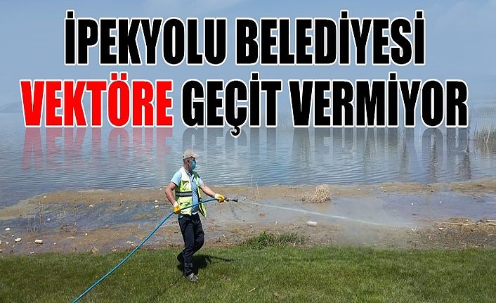 İpekyolu Belediyesi vektöre geçit vermiyor