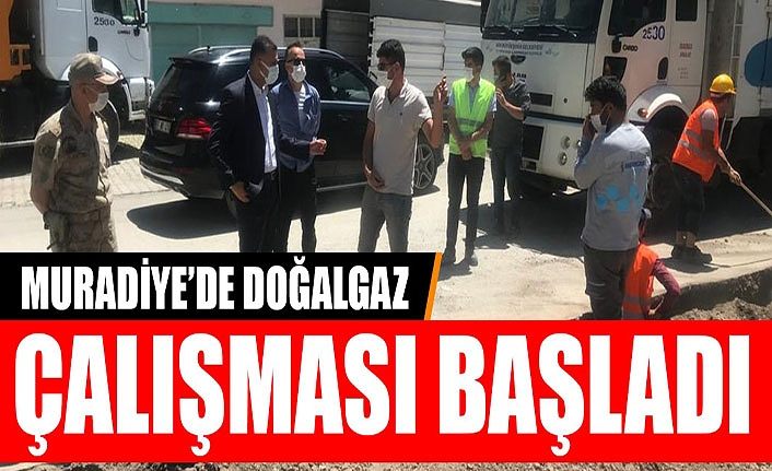 Muradiye’de doğalgaz çalışması başladı