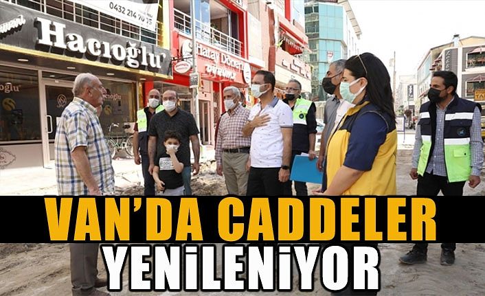 Van’da caddeler yenileniyor