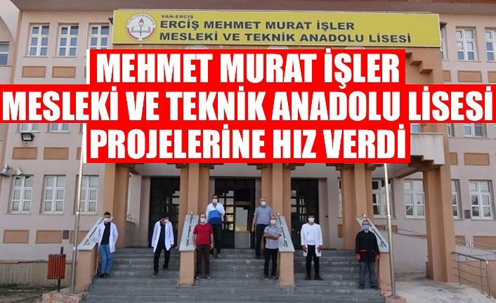 Mehmet Murat İşler Mesleki ve Teknik Anadolu Lisesi projelerine hız verdi