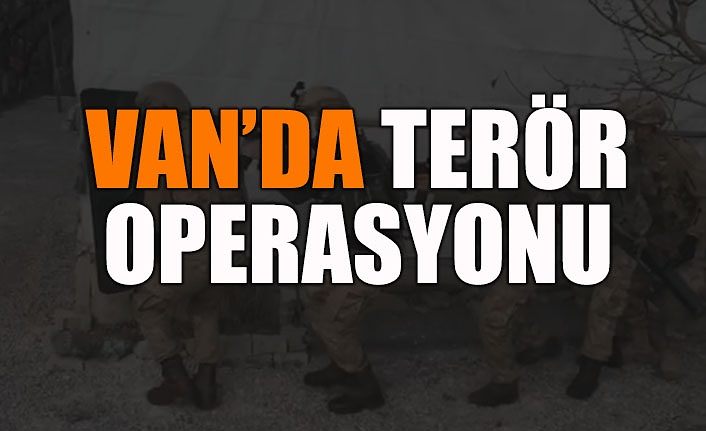 Van’da terör operasyonu