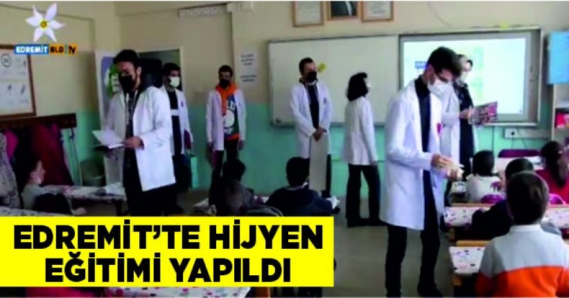 Edremit’te hijyen eğitimi yapıldı