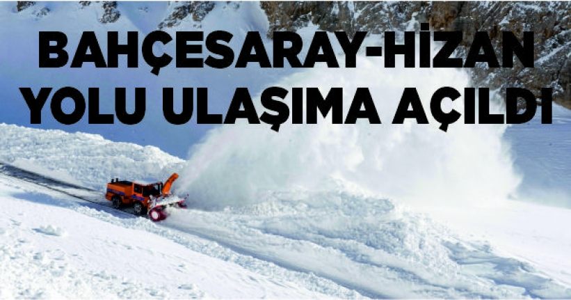 Bahçesaray-Hizan yolu ulaşıma açıldı