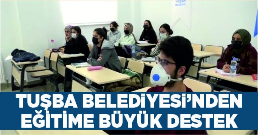 Tuşba Belediyesi’nden Eğitime büyük destek