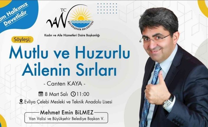 Van’da “Mutlu ve Huzurlu Ailenin Sırları” konulu söyleşi