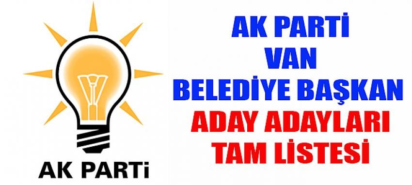 AK Parti Van Belediye Başkan Aday Adayları Listesi