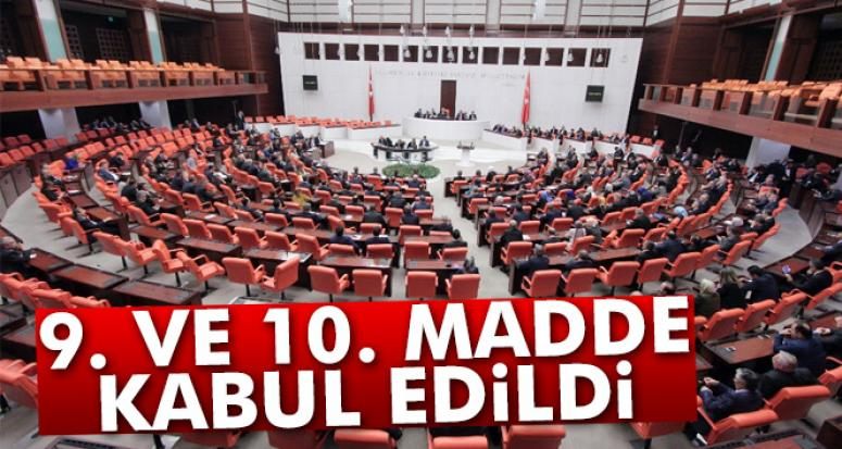 Anayasa değişikliği teklifinin 9. ve 10. maddesi kabul edildi