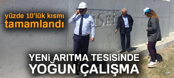 Yeni arıtma tesisinde yoğun çalışma