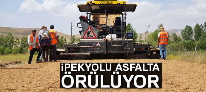 İpekyolu asfaltla örülüyor