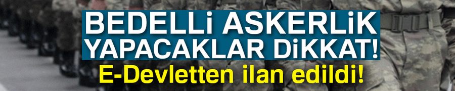 Bedelli Askerlik E-Devlet celp yeri sorgulama
