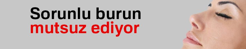 Sorunlu burun mutsuz ediyor