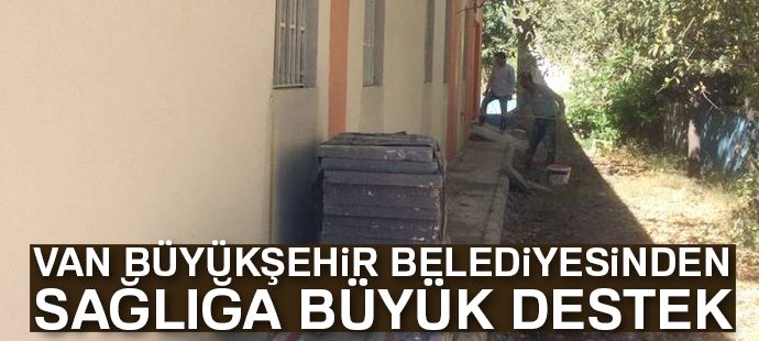 Van Büyükşehir Belediyesinden sağlığa büyük destek