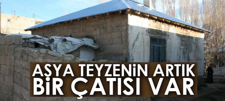 Asya teyzenin artık bir çatısı var