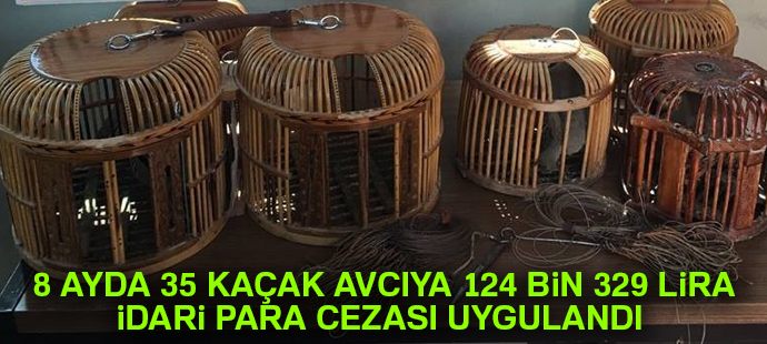 Van DKMP ekipleri, 8 ayda 35 kaçak avcıya 124 bin 329 lira idari para cezası uyguladı