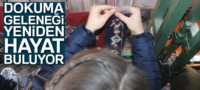 Binlerce yıllık kilim dokuma geleneği yeniden hayat buluyor