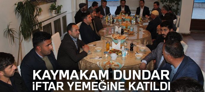 Kaymakam Dundar iftar yemeğine katıldı