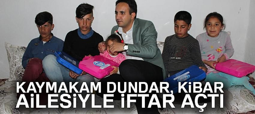 Kaymakam Dundar, Kibar ailesiyle iftar açtı