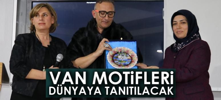 Van motifleri dünyaya tanıtılacak