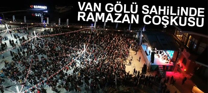 Van Gölü sahilinde Ramazan coşkusu