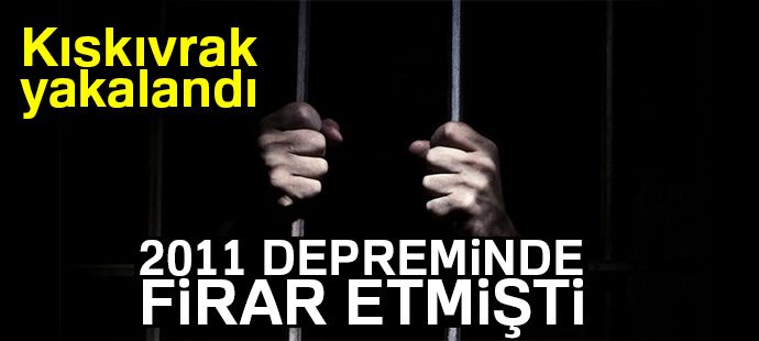 Cezaevi firarisi kıskıvrak yakalandı