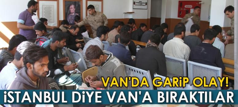 Kaçak göçmenleri İstanbul diye Van
