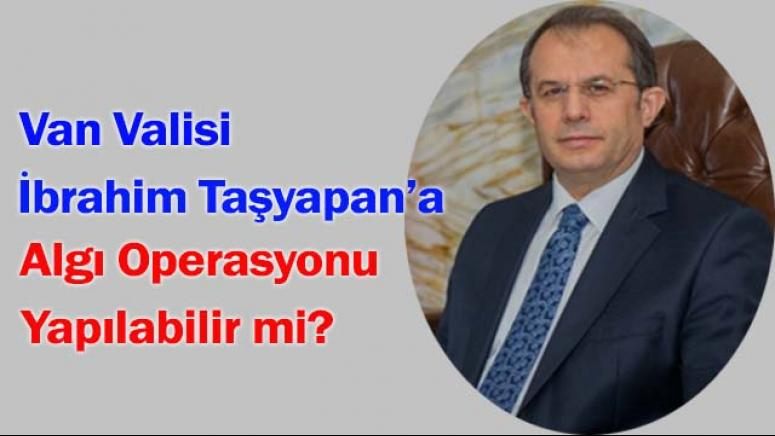 Van Valisi İbrahim Taşyapan