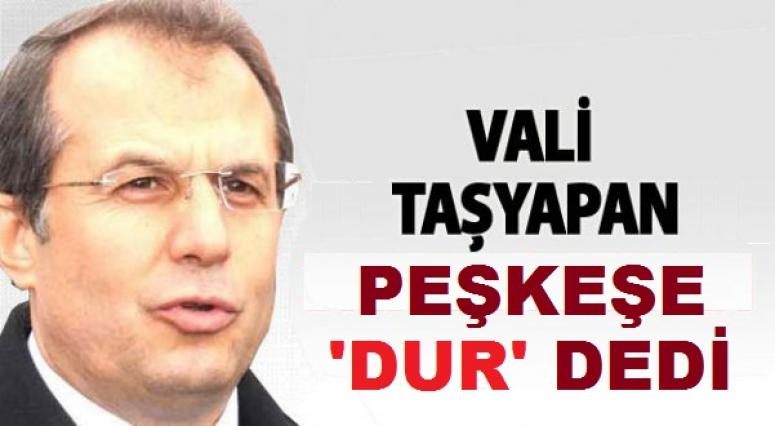 Van Valisi Taşyapan 30 milyonluk peşkeşe dur dedi