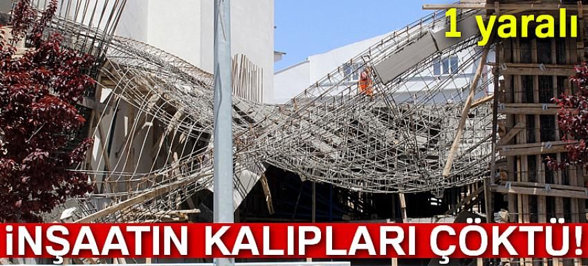 İnşaatın beton kalıpları çöktü: 1 yaralı