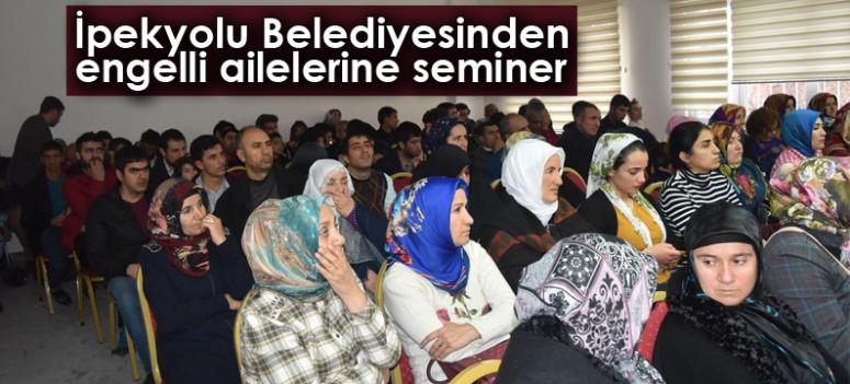 İpekyolu Belediyesinden engelli ailelerine seminer