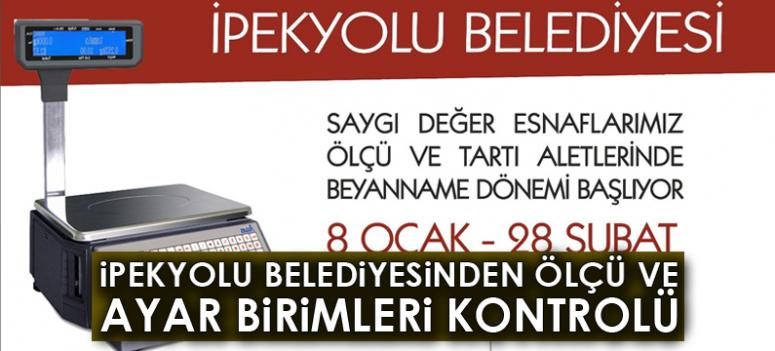 İpekyolu Belediyesinden ölçü ve ayar birimleri kontrolü