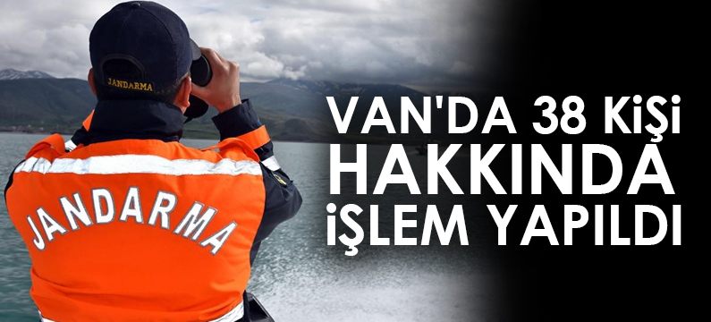 Jandarma, 36 olaya müdahale ederek 38 kişi hakkında işlem yaptı