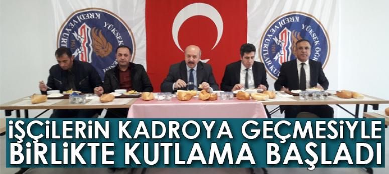 İşçilerin kadroya geçmesiyle birlikte kutlama başladı