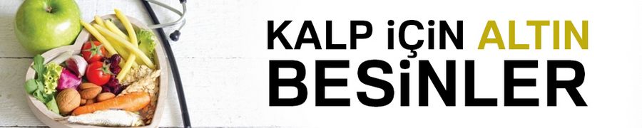 Kalp için altın besinler