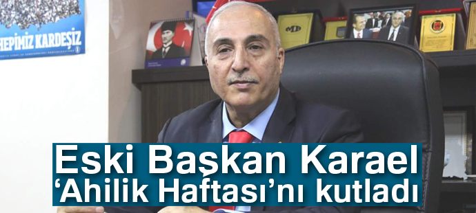 Eski Başkan Karael 
